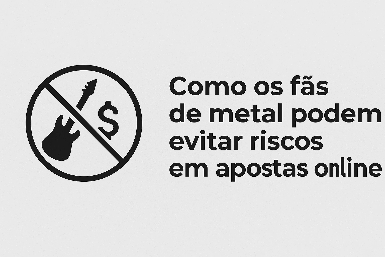 Como os fãs de metal podem evitar riscos em apostas online