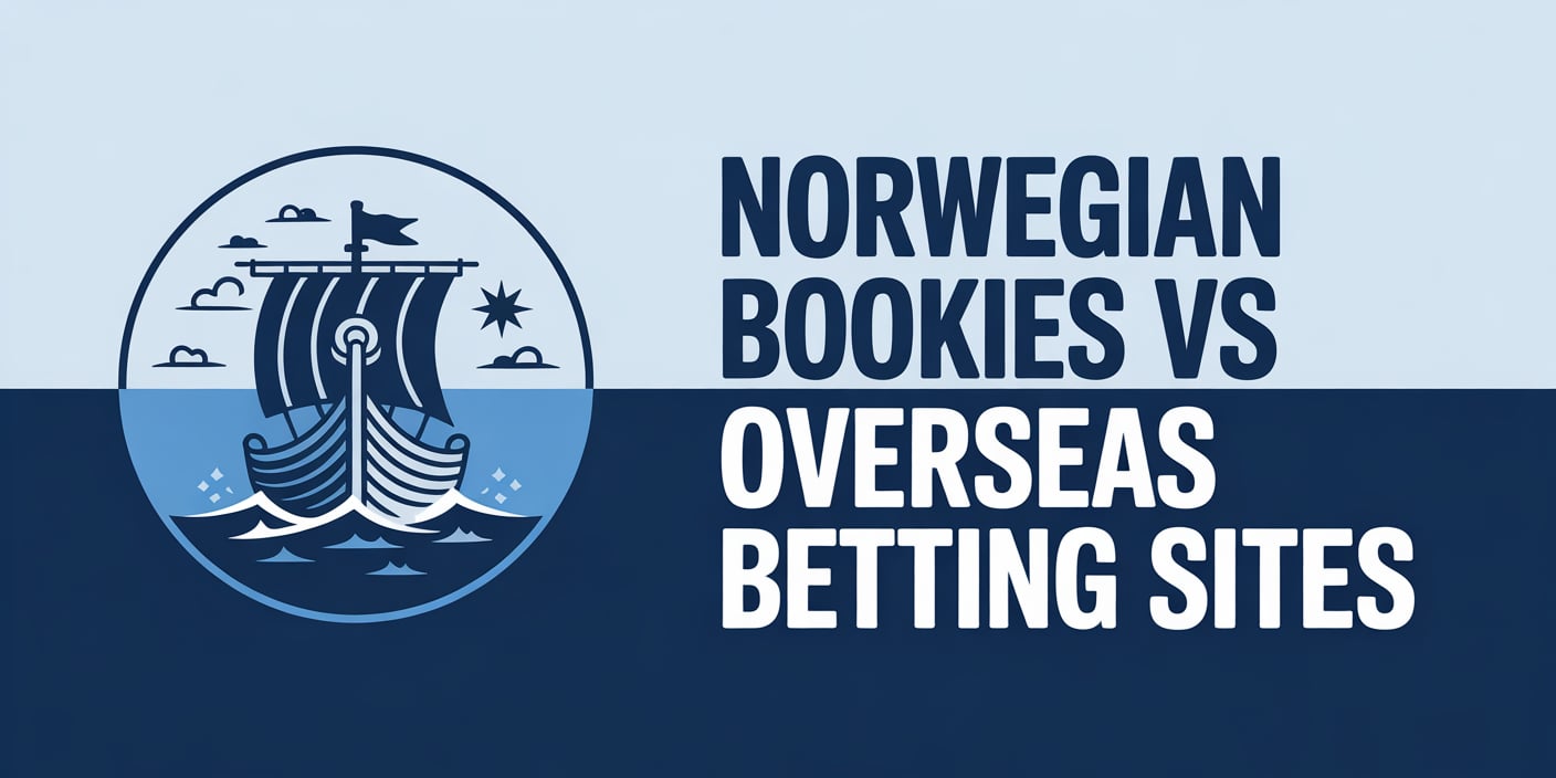 Norwegian Bookies vs Overseas Betting Sites